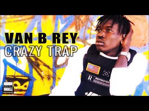 VAN B REY - CRAZY TRAP (2020)