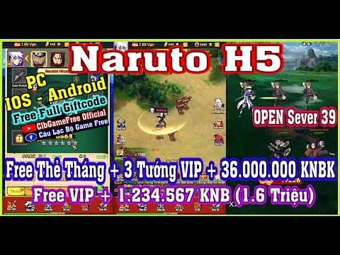 《H5 Game》Naruto H5 VN – Free VIP + 1.234M KNB + Tướng VIP + Full CODE – IOS & Android & PC #1730