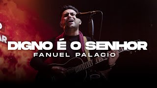 Video thumbnail of "Digno é o Senhor | Fanuel Palacio | Paz Church São Paulo"