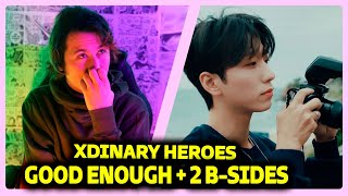 XDINARY HEROES | Good Enough + 2 B-Sides | REACT DO MORENO