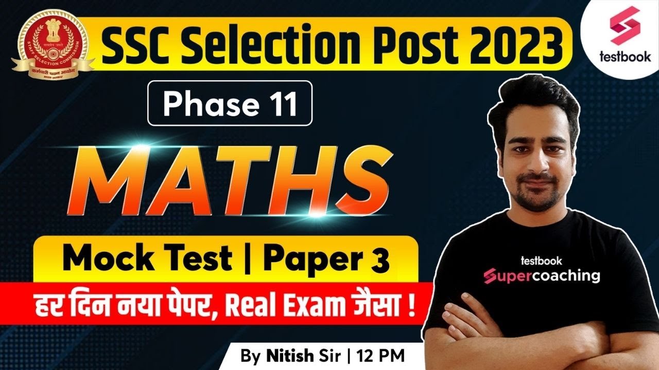 SSC Phase 11 Mock Test 2023 | Maths | SSC Selection Post Maths 2023 | Day 3 | By Nitish Sir