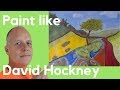 How to paint like David Hockney landscape paintings of Yorkshire