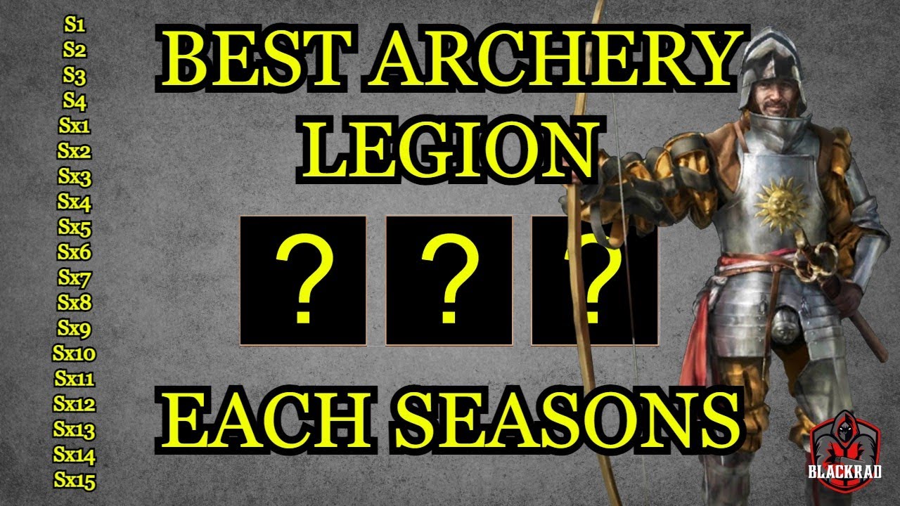 Best archery legion for each seasons S1 to Sx15 (free heroes) - Rise of Castles Ice and Fire