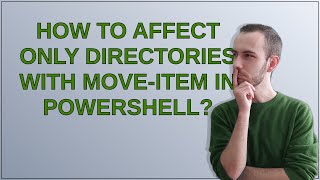 How to affect only directories with Move-Item in PowerShell?