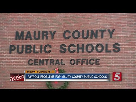 Payroll Probelms For Maury County Public Schools