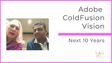 Adobe ColdFusion Roadmap- the Next 10 years, with Rakshith Naresh