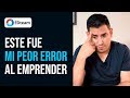 Mi peor error como emprendedor 🙈