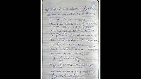 Series Solutions of Ordinary Differential Equations and Special Functions: Lecture 2