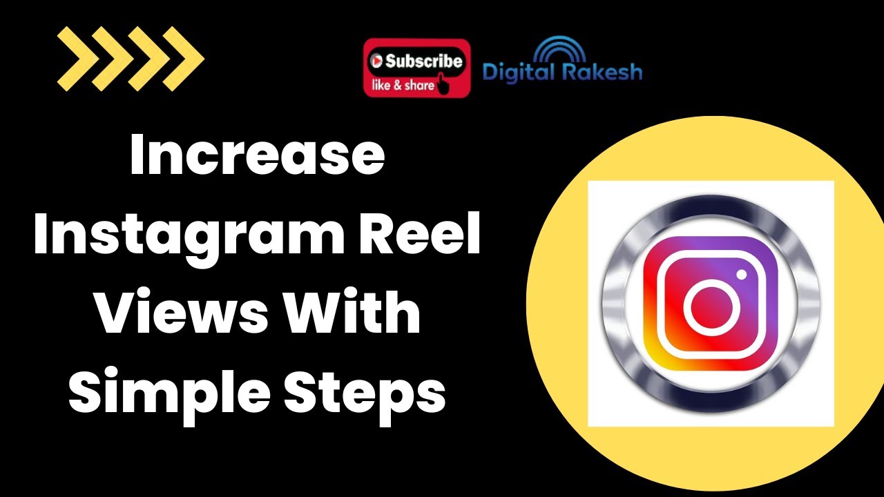 How To Increase Instagram Reel Views With This Simple Steps 