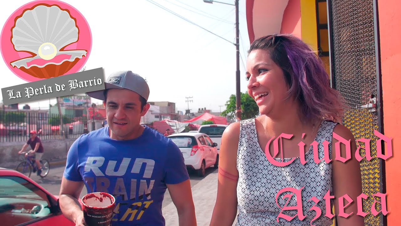 La Perla de Barrio Capítulo 2 Ciudad Azteca