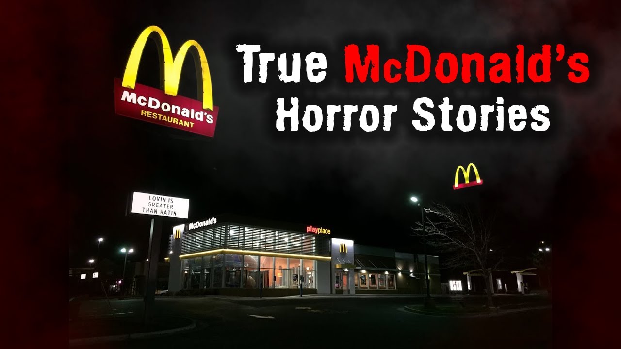 5 Scary TRUE McDonald's Horror Stories (Close Encounters) - YouTube
