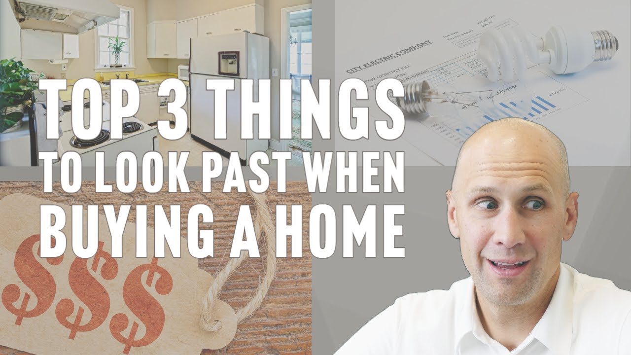 Top 3 Things To Look Past When Buying A Home In Today s Market YouTube Top 3 things to look past when buying a home in today s market youtube