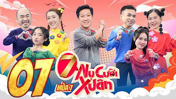 7 Nụ Cười Xuân 7 | Tập 7: Phương Mỹ Chi hoá hố đen hại Tiến Luật bị "tắm trứng", Lâm Vỹ Dạ té vồ ếch