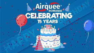 15 Years of Airquee Romania