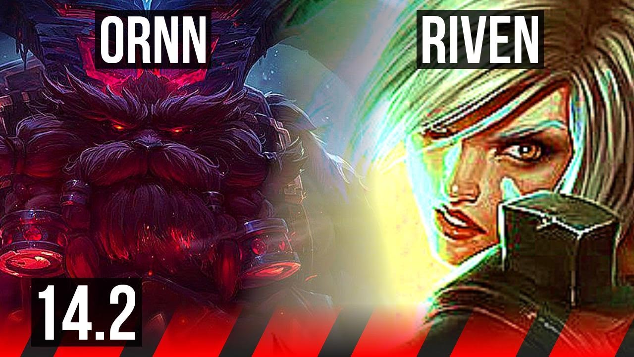 Ornn Vs Riven ORNN vs RIVEN (TOP) | 5/3/14 | KR Diamond | 14.2 - YouTube