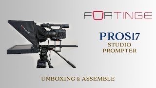 Fortinge Pros17 Studio Prompter I Unboxing Assemble Video