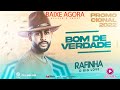 RAFINHA O BIG LOVE - BOM DE VERDADE 2022