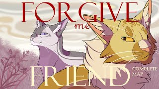 Forgive Me Friend - Completed Lionblaze and Heathertail MAP