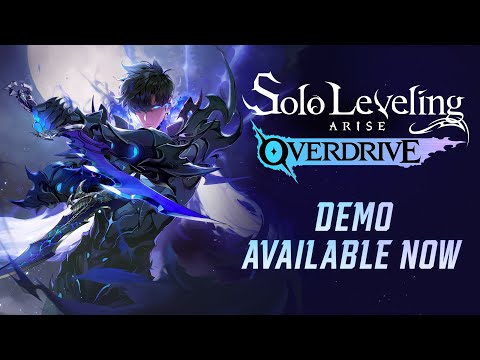 Solo Leveling: ARISE OVERDRIVE - PC Demo Available Now!