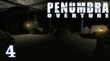 #04: Explosives Required Ahead — [Penumbra: Overture]
