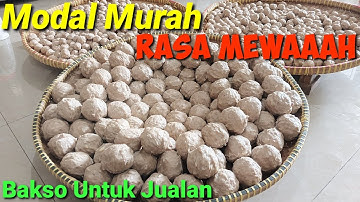 RESEP  BAKSO MURAH RASA MEWAH!!  Bakso untuk jualan.