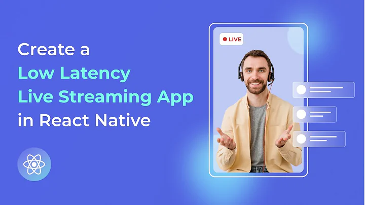 Create a Low Latency Live Streaming App in React Native ⚛️