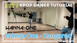 Wanna One - Kangaroo ダンスレクチャー｜KPOP Dance Tutorial｜Dance Studio MARU  (SEUN)