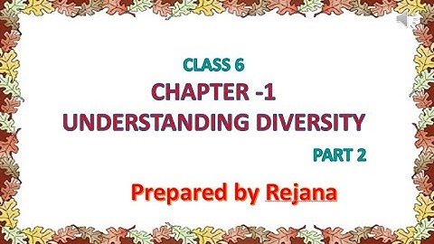 CLASS 6 | SOCIAL SCIENCE | CIVICS | CHAPTER- 1 | PART 2 | UNDERSTANDING DIVERSITY