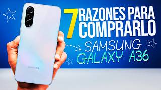 7 Razones para COMPRAR el Samsung Galaxy A36 en 2026 📅🔥