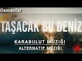 Karabulut Müziği Taşacak Bu Deniz