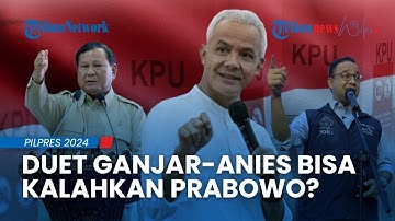 Wacana Duet Ganjar Pranowo & Anies Baswedan Dinilai Ganas, Bisa Kalahkan Prabowo di Pilpres 2024?