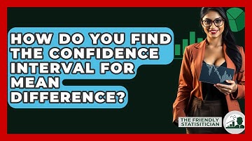 How Do You Find The Confidence Interval For Mean Difference? - The Friendly Statistician