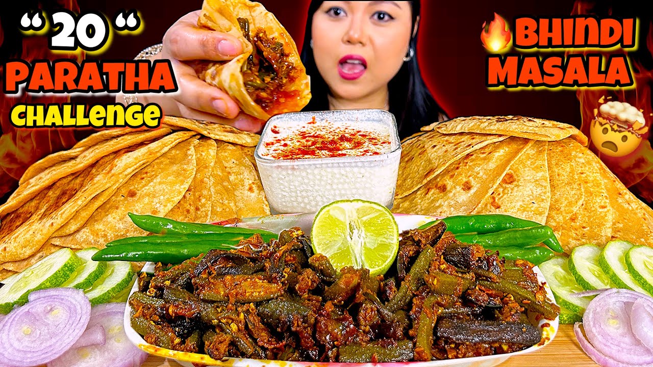 EATING 🔥BHINDI MASALA WITH 20 PARATHA CHALLENGE | UNLIMITED PARATHA EATING CHALLENGE | MUKBANG ASMR