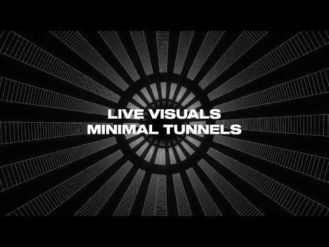 Live Visuals: Minimal Tunnels