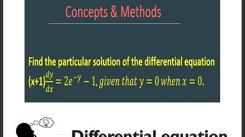 Find a particular solution of the differential equation 