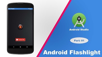 Android Flashlight part 1
