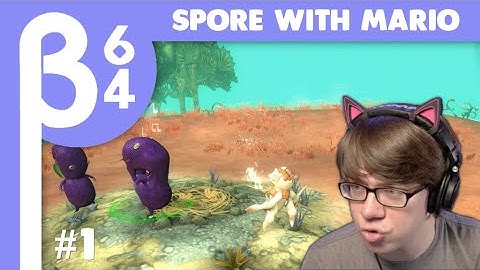 [Beta64 Live] Spore, but with Mario Creatures! #1