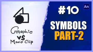 Adobe Animate CC Bangla Tutorial | Class-10 | Symbols Part 2 | 2D Animation Course Bangla