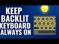How to Keep Keyboard Backlight Always On in Windows Laptop | Fix Keyboard Light Turning Off.