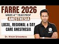 Local, Regional &amp; Day Care Anesthesia | Farre Series | MBBS 4th Year | Dr. Vinish Sir | PW MedEd