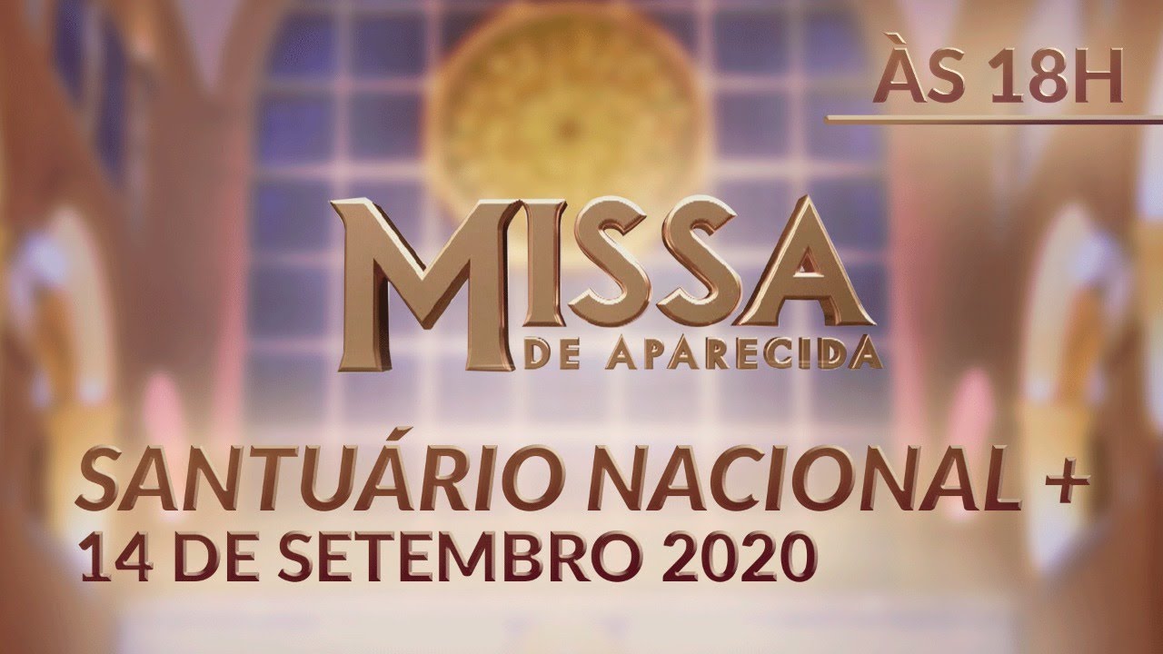 Missa Basílica Velha de Aparecida 18h 14/09/2020 YouTube Missa Basílica Velha de Aparecida 18h 14/09/2020 YouTube
