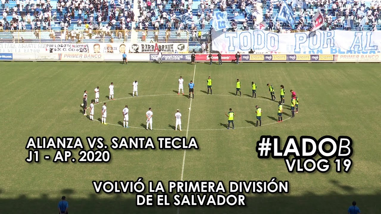 LadoB Alianza F C Vs Santa Tecla F C Fecha 1 Apertura 2020 YouTube ladob-alianza-f-c-vs-santa-tecla-f-c-fecha-1-apertura-2020-youtube