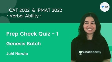 Genesis Batch l Prep Check Quiz - 1 l CAT 2022 IPMAT SNAP NMAT l Unacademy CAT l Juhi Narula