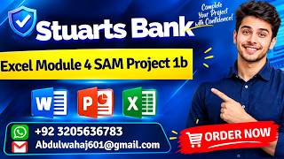 Stuarts Bank Excel Module 4 SAM Project 1b #StuartsBank #ExcelModule4 #samproject1b