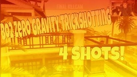 BO2 Zero Gravity Trickshotting! (4 SHOTS!)