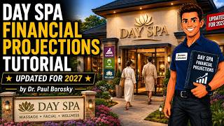 Day Spa Financial Projections Template Tutorial | Dr. Paul Borosky, DBA.