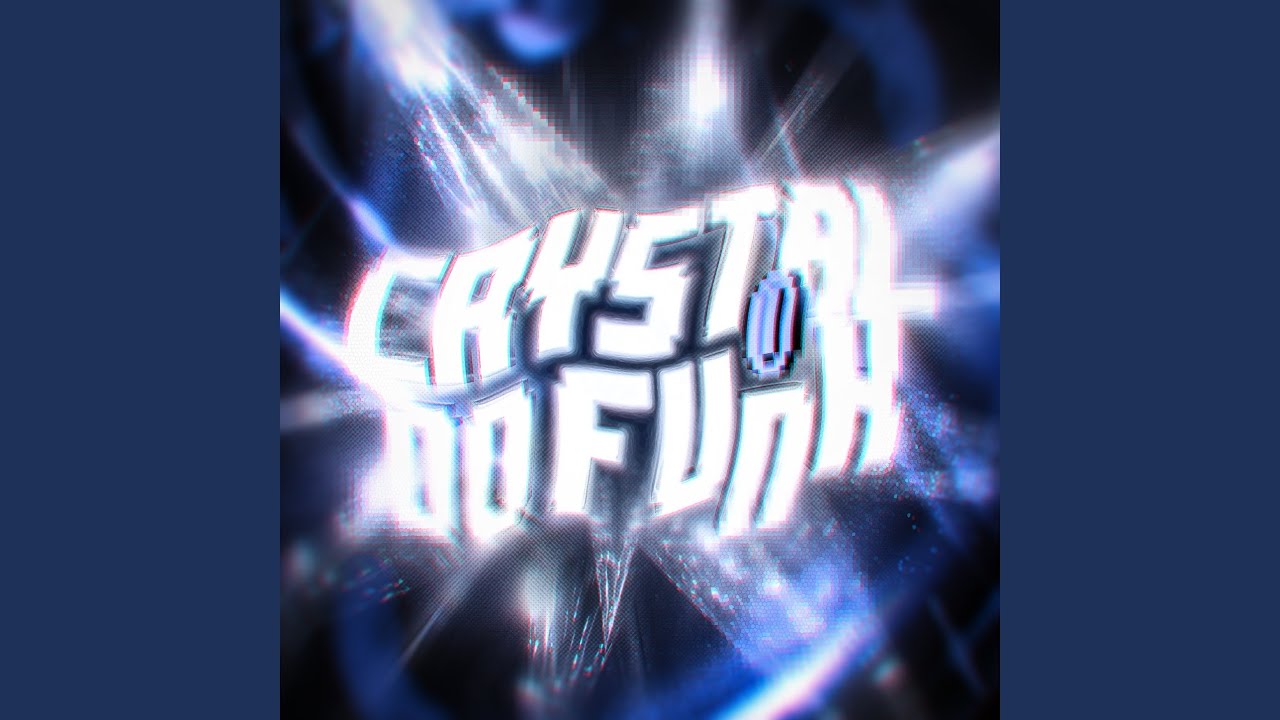 Watch CRYSTAL DO FUNK on YouTube Watch CRYSTAL DO FUNK on YouTube