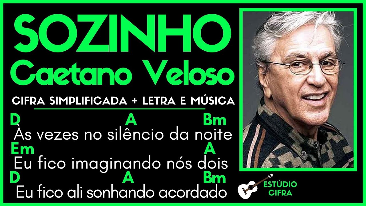 SOZINHO - CAETANO VELOSO l Cifra Simplificada Letra e Música Como Tocar Violão Guitarra