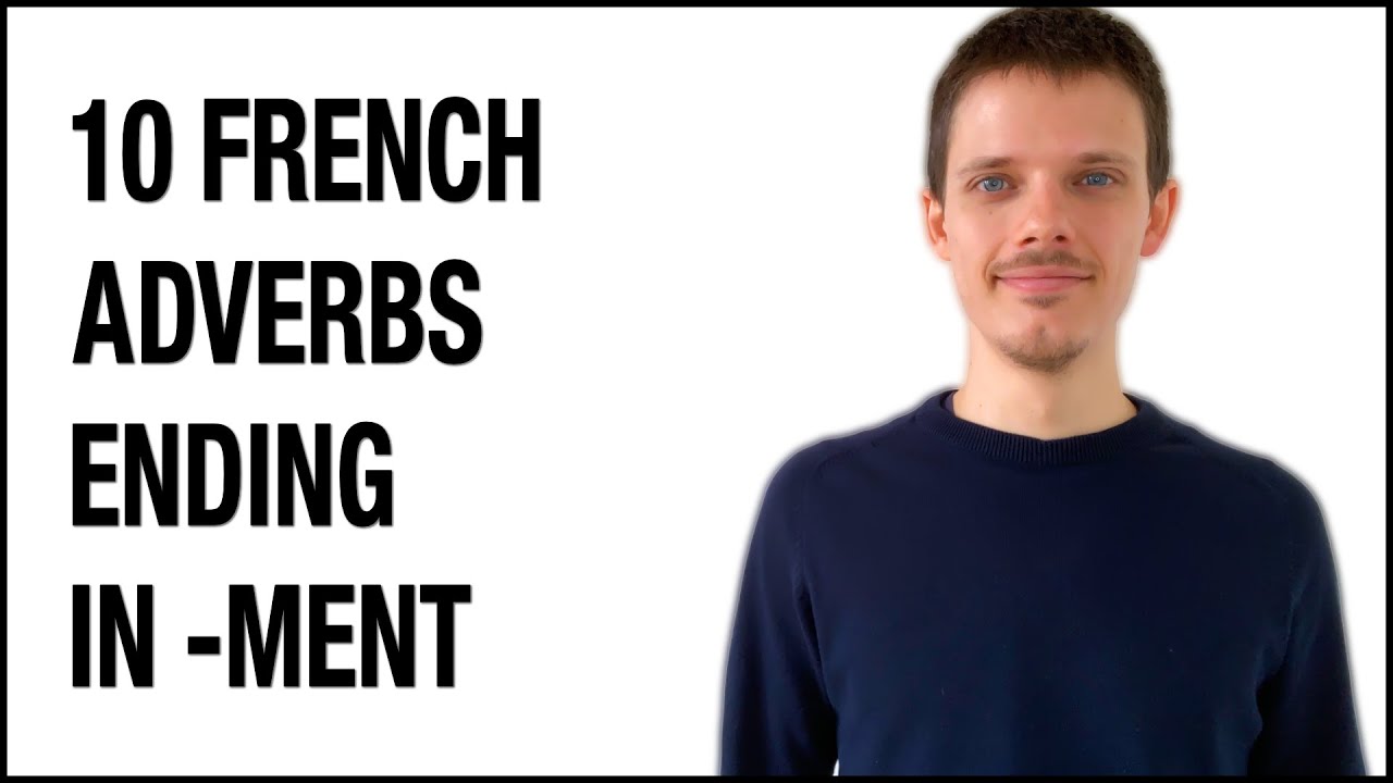 10-french-adverbs-ending-in-ment-youtube