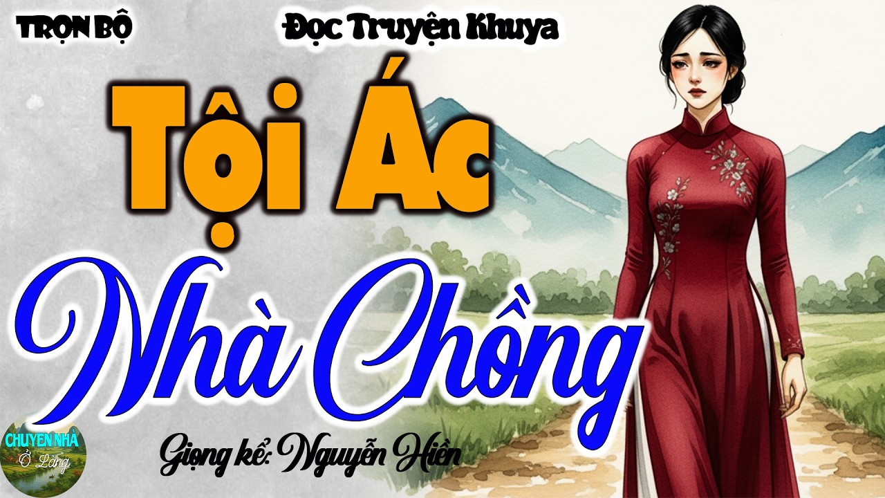 Chuyện hôn nhân có thật 2026: TỘI ÁC NHÀ CHỒNG [FULL] - Kể chuyện đêm khuya ngủ ngon